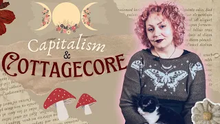 Witchcraft under Capitalism 🏡 Cottagecore, Witchcore, and the Classism of Ethical Consumerism
