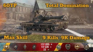 60TP - Total Domination - 9 Kills 9K Damage - World of Tanks