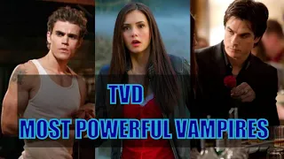 Top 10 Most Strongest Vampires in Vampire Diaries