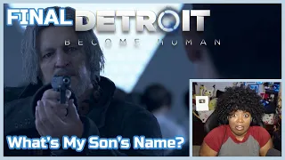 WHAT WAS HIS SON'S NAME?! | Detroit: Become Human [Part Final]