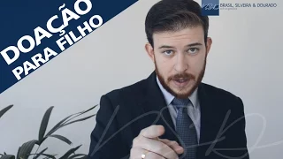 Doação para Filhos? - Dr. Rafael Brasil