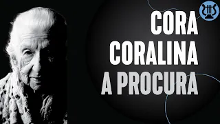 Poema A Procura, de Cora Coralina | como fazer um poema