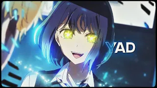 「Yad (Akane) 😊🤍」Oshi No Ko「AMV/EDIT」4K (quick one)