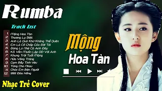 Mộng Hoa Tàn, Thương Ly Biệt - LK Nhạc Trẻ Rumba 8x 9x Hót TikTok - ALBUM RUMBA HAY NHẤT 2024