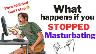 What happens if you stopped Masturbating :The Dopamine Shift, (NoFap)