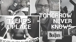 Tomorrow Never Knows + There’s a Place (Beatles Quarantined)