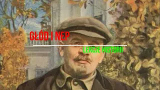 Głód i NEP (Rosja Lenina 4/4)