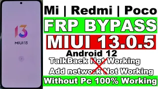 All Mi Redmi/Poco FRP Bypass MIUI 13.0.5 Android 12 Without Pc TalkBack Not Working 100% Easy