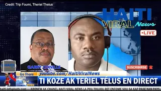 Theriel Thelus Ti Koze ak TT 28 Mai 2024  Garry Conille Se Premier Minister CP a