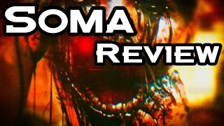 SOMA REVIEW - IN DEPTH HORROR