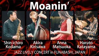 Moanin' / Shin ichiro Kodama , Anna Matsuoka , Akira Kirisawa and Haruto Katayama