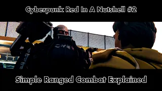 Simple Ranged Combat Explained | Cyberpunk Red in a Nutshell #2