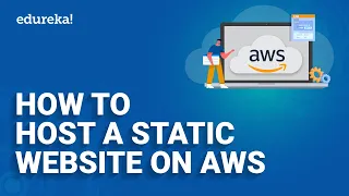 How to Host a Static Website on AWS | Static Web Hosting on Amazon S3 | Edureka