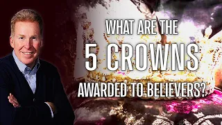 What Are The 5 Crowns Awarded To Believers?