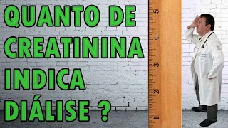 Valor da CREATININA para Iniciar HEMODIÁLISE