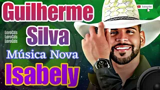 GUILHERME SILVA MUSICA NOVA, GUILHERME SILVA ATUALIZADO, GUILHERME SILVA CD 2024