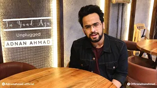 Tu Yaad Aya | Adnan Ahmad | Unplugged | Adnan Sami |Adah Sharma|Lo Jill|Kunaal Vermaa|Bhushan Kumar