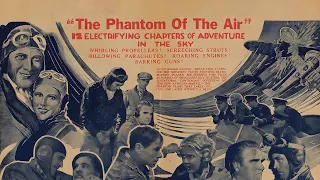 The Phantom of the Air | 1933 |  Ep. 6 - A Wild Ride | Colorized