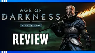 Age of Darkness: Final Stand Review (Early Access)