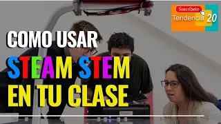 Como diseñar tu propia actividad Steam/Stem para la clase