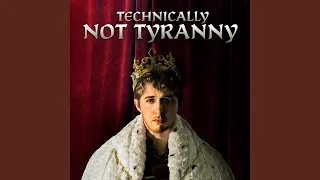 Technically Not Tyranny (Broadway Soundtrack)