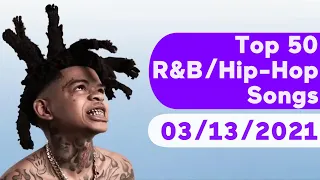 US Top 50 R&B/Hip-Hop/Rap Songs (March 13, 2021)