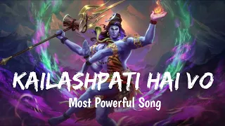 Mera Maalik Hai Shivay - Kailashpati Hai Vo (Slowed and Reverb) BolBam Lofi Song