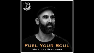 Fuel Your Soul #03 - Mixed By Soulfuel