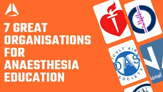 7 Great organisations for anaesthesia education