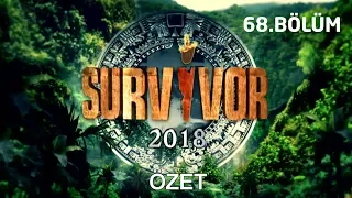 Survivor 2018 | 68. Bölüm Özeti