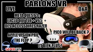 PARLONS VR : META QUEST 3 habillé par RAZER - EXCLU Q3 - V65 - PICO IS BACK - APPLE FLOP - Q&A