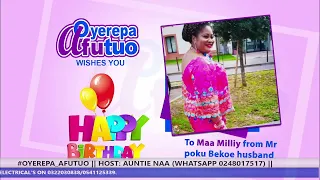 #OYEREPA_AFUTUO​ || HOST: AUNTIE NAA (WHATSAPP 0248017517) || 1-2-2022