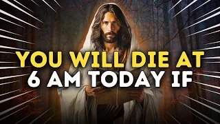 🛑GOD SAYS; BE ALERT! YOU WILL DIE AT 6 AM TODAY IF YOU SKIP.. 😲 god's message #jesusmessage #god