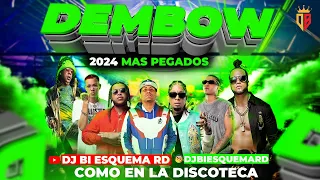 DEMBOW MIX - 2024 🍑 LOS MAS PEGADOS VOL 2 TIK TOK DJ BI ESQUEMA RD EL ABUSADOR