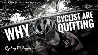 Cycling Malaysia 99: Why cyclist are quitting cycling.