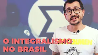 O INTEGRALISMO NO BRASIL || VOGALIZANDO A HISTÓRIA