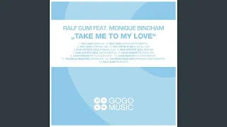 Take Me to My Love (feat. Monique Bingham) (Stripped Mix)