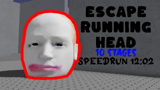 Roblox Escape Running Head 10 Stages Speedrun 12:02 (splitted)