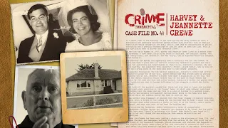 Case File No. 41 - Harvey and Jeannette Crewe