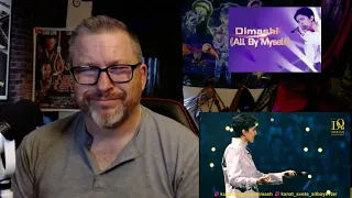 Dimash Qudaibergen -  All By Myself (Eric Carmen) Cover  - Jimmy's Reaction (NOT A VOCAL COACH)