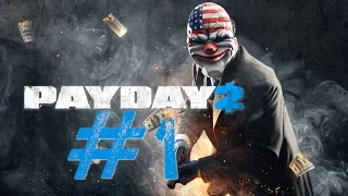 Payday 2 Gameplay - Part 1 (PS4 HD)