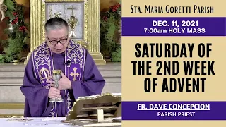 Dec. 11, 2021 | Rosary & 7:00am Holy Mass on Saturday of the Second Week of Advent