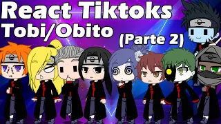 Akatsuki reagindo a tiktoks do Tobi/Obito (parte 2)