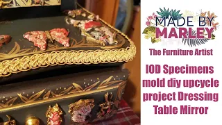 IOD Specimens mold diy upcycle project Dressing Table Mirror