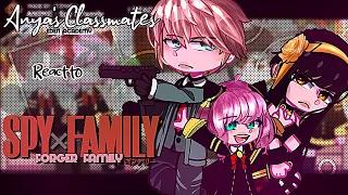 [ Anya's Class React To Forger Family ] - | 1/1 | - MADE BY : ITZMAEツ