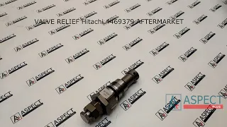 Клапан главного гидравлического распределителя Hitachi 4469379 4674564 valve relief AFTERMARKET