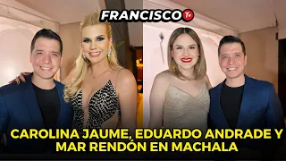CAROLINA JAUME, EDUARDO ANDRADE Y MAR RENDÓN EN REINA DE MACHALA