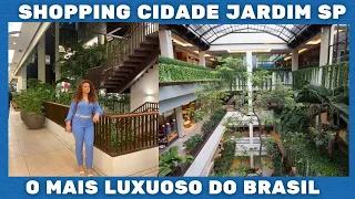 Shopping Cidade Jardim / Visitei um dos Shoppings mais luxuosos do Brasil