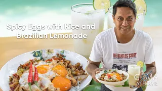 Goma At Home: Spicy Eggs With Rice Paired With Refreshing Brazilian Lemonade