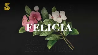 Bryan Mg - Felicia (Prod. GIDEONITE)